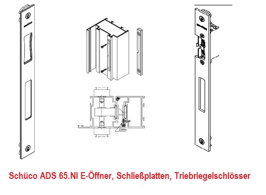 Schüco E-Öffner, Schließplatten und Treibriegelschlösser, ADS 65.NI, Elektrische Türöffner, Schließplatten, Elektrische Türöffner, Schließplatten, Schließleisten, Elektrischer Türöffner für ASSA-Schlösser, Schließplatte für ASSA-Schlösser, Schließplatte f